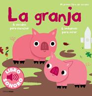 GRANJA, LA   MI PRIMER LIBRO DE SONIDOS | 9788408120650 | BILLET, MARION