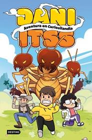 DANI ITSS AVENTURA EN CURIOSILANDIA | 9788408269182 | ITSS, DANI
