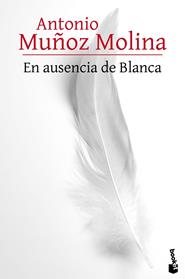 EN AUSENCIA DE BLANCA | 9788432229527 | MUÑOZ MOLINA, ANTONIO 