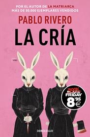 CRIA, LA    (CAMPAÑA BLACK FRIDAY) | 9788466378291 | RIVERO, PABLO