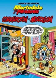 MORTADELO Y FILEMON  CORRUPCION A MOGOLLON (MAGOS DEL HUMOR 59) | 9788402429575 | IBAÑEZ, FRANCISCO