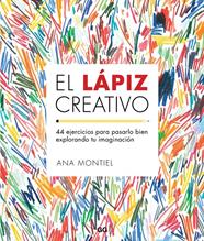 LAPIZ CREATIVO, EL  REF 100 0G1671 | 9788425229435 | MONTIEL, ANA