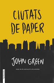CIUTATS DE PAPER | 9788415745723 | GREEN,JOHN