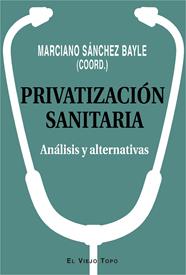 PRIVATIZACION SANITARIA | 9788417700331