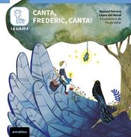 CANTA  FREDERIC  CANTA! | 9791387847418 | MANUEL FERRERO LOPEZ DEL MORAL