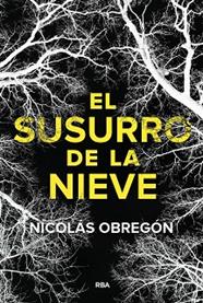 SUSURRO DE LA NIEVE, EL | 9788411329705 | OBREGON, NICOLAS