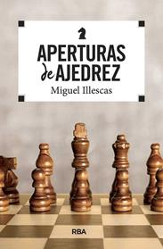 APERTURAS DE AJEDREZ | 9788490569771 | ILLESCAS CORDOBA, MIGUEL