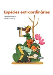 ESPECIES EXTRAORDINARIES | 9788416490714 | COMELLES, SALVADOR
