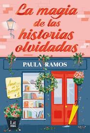 MAGIA DE LAS HISTORIAS OLVIDADAS, LA | 9788411329378 | RAMOS, PAULA