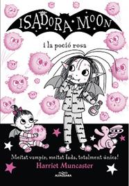 ISADORA MOON I LA POCIO ROSA, LA  (LA ISADORA MOON 11) | 9788420459509 | MUNCASTER, HARRIET