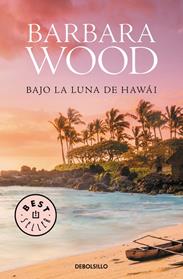 BAJO LA LUNA DE HAWAI | 9788466334860 | WOOD, BARBARA