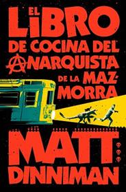 LIBRO DE COCINA DEL ANARQUISTA DE LA MAZMORRA, EL (CARL EL MAZMORRERO 3) | 9788410466166 | DINNIMAN, MATT