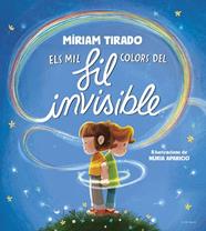 MIL COLORS DEL FIL INVISIBLE, ELS | 9788419910059 | TIRADO, MIRIAM