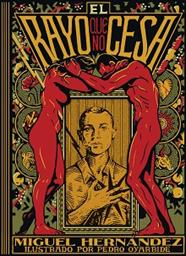 RAYO QUE NO CESA, EL | 9791387761905 | MIGUEL HERNANDEZ/OYARBIDE, PEDRO