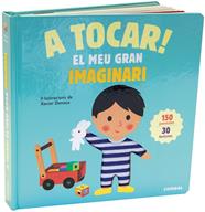 A TOCAR EL MEU GRAN IMAGINARI | 9788491012757