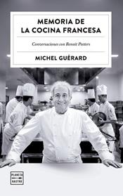 MEMORIA DE LA COCINA FRANCESA | 9788408303527 | GUERARD, MICHEL
