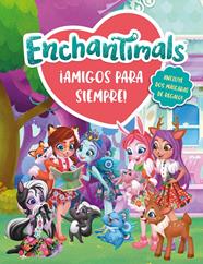 AMIGOS PARA SIEMPRE (ENCHANTIMALS. LIBRO REGALO) | 9788448851330