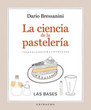 CIENCIA DE LA PASTELERIA, LA | 9788417127077 | BRESSANINI, DARIO