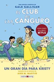 CLUB DE LAS CANGURO 6: UN GRAN DIA PARA KRISTY, EL | 9788418184468 | GALLIGAN, GALE