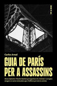 GUIA DE PARIS PER A ASSASSINS | 9788412659986 | ARNAL, CARLES