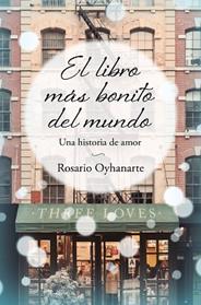 LIBRO MAS BONITO DEL MUNDO, EL | 9788466671958 | OYHANARTE, ROSARIO