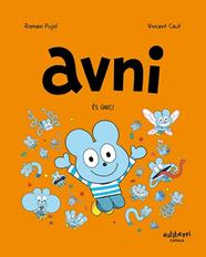 ES UNIC, AVNI 5.  | 9788418909887 | PUJOL, ROMAIN / CAUT, VINCENT