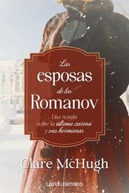 ESPOSAS DE LOS ROMANOV, LAS | 9788410479753 | MCHUGH, CLARE