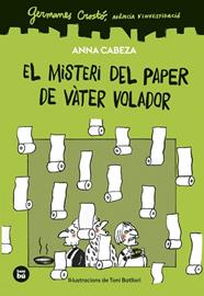 GERMANES CROSTO  AGENCIA D'INVESTIGACIO  EL MISTERI DEL PAPER DE VATER VOLADOR | 9788410860261 | CABEZA, ANNA