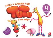 4 AÑOS JUEGA Y APRENDE CON TUTU Y SUS AMIGOS | 9788491073314 | RUIZ GARCIA, MARIA JEUS