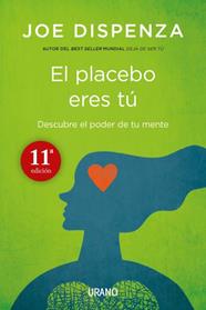 PLACEBO ERES TU, EL | 9788479538828 | DISPENZA, JOE