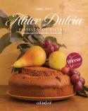 ALITER DULCIA  PASTELES CON HISTORIA | 9788419483461 | PEREZ SARDIÑA, ISABEL