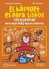 BASQUET ES PARA LISTOS, EL | 9788408299653 | PACHECO, ANTONIO / PACHECO, NIL