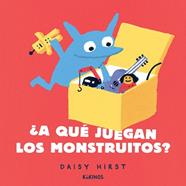 A QUE JUEGAN LOS MONSTRUITOS | 9788417742911 | HIRST, DAISY