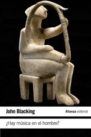 HAY MUSICA EN EL HOMBRE  | 9788420687810 | BLACKING, JOHN