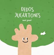 DEDOS JUGUETONES | 9788448852962 | ROUND GROUND