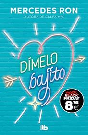 DIMELO BAJITO (CAMPAÑA BLACK FRIDAY) (DIMELO 1) | 9788490706756 | RON, MERCEDES