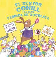 SENYOR CONILL I LA FABRICA DE XOCOLATA | 9788416712281 | DOLAN, CASEY 