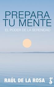 PREPARA TU MENTE | 9788417241506 | DE LA ROSA, RAUL