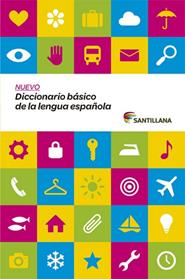 NUEVO DICCIONARIO BASICO DE LA LENGUA ESPAÑOLA SANTILLANA | 9788468015835