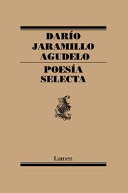 POESIA SELECTA | 9788426406835 | JARAMILLO AGUDELO, DARIO