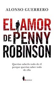 AMOR DE PENNY ROBINSON, EL  | 9788417229641 | GUERRERO PEREZ, ALONSO