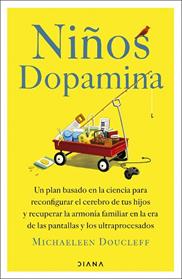 NIÑOS DOPAMINA | 9788411193474 | DOUCLEFF, MICHAELEEN