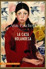 CASA HOLANDESA (ADN), LA | 9788491816591 | PATCHETT, ANN