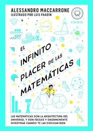 INFINITO PLACER DE LAS MATEMATICAS, EL | 9788419654311 | MACCARRONE, ALESSANDRO