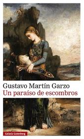 UN PARAISO DE ESCOMBROS | 9791387605995 | MARTIN GARZO, GUSTAVO