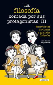 FILOSOFIA CONTADA POR SUS PROTAGONISTAS III, LA | 9788484839446 | BAIGORRI GOÑI, JOSE ANTONIO