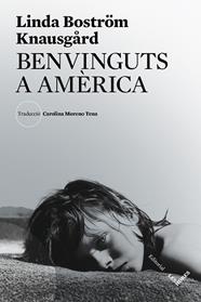 BENVINGUTS A AMERICA | 9788412168693 | BOSTRÖM KNAUSGARD, LINDA