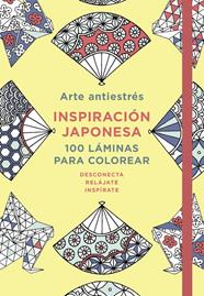 ARTE ANTIESTRES INSPIRACION JAPONESA 100 LAMINAS PARA COLOREAR | 9788401018749