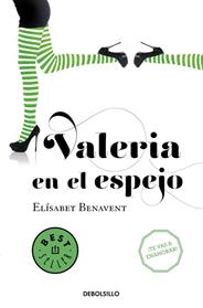 VALERIA EN EL ESPEJO 2  | 9788490628997 | BENAVENT,ELISABET