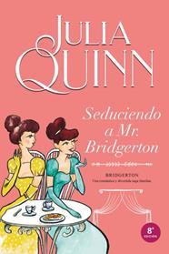 SEDUCIENDO A MR. BRIDGERTON (BRIDGERTON 4) | 9788416327850 | QUINN, JULIA